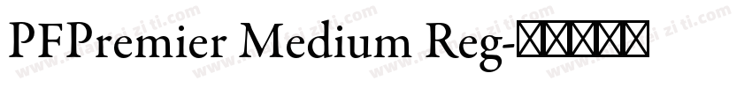 PFPremier Medium Reg字体转换
